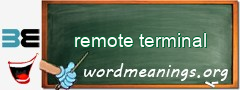 WordMeaning blackboard for remote terminal